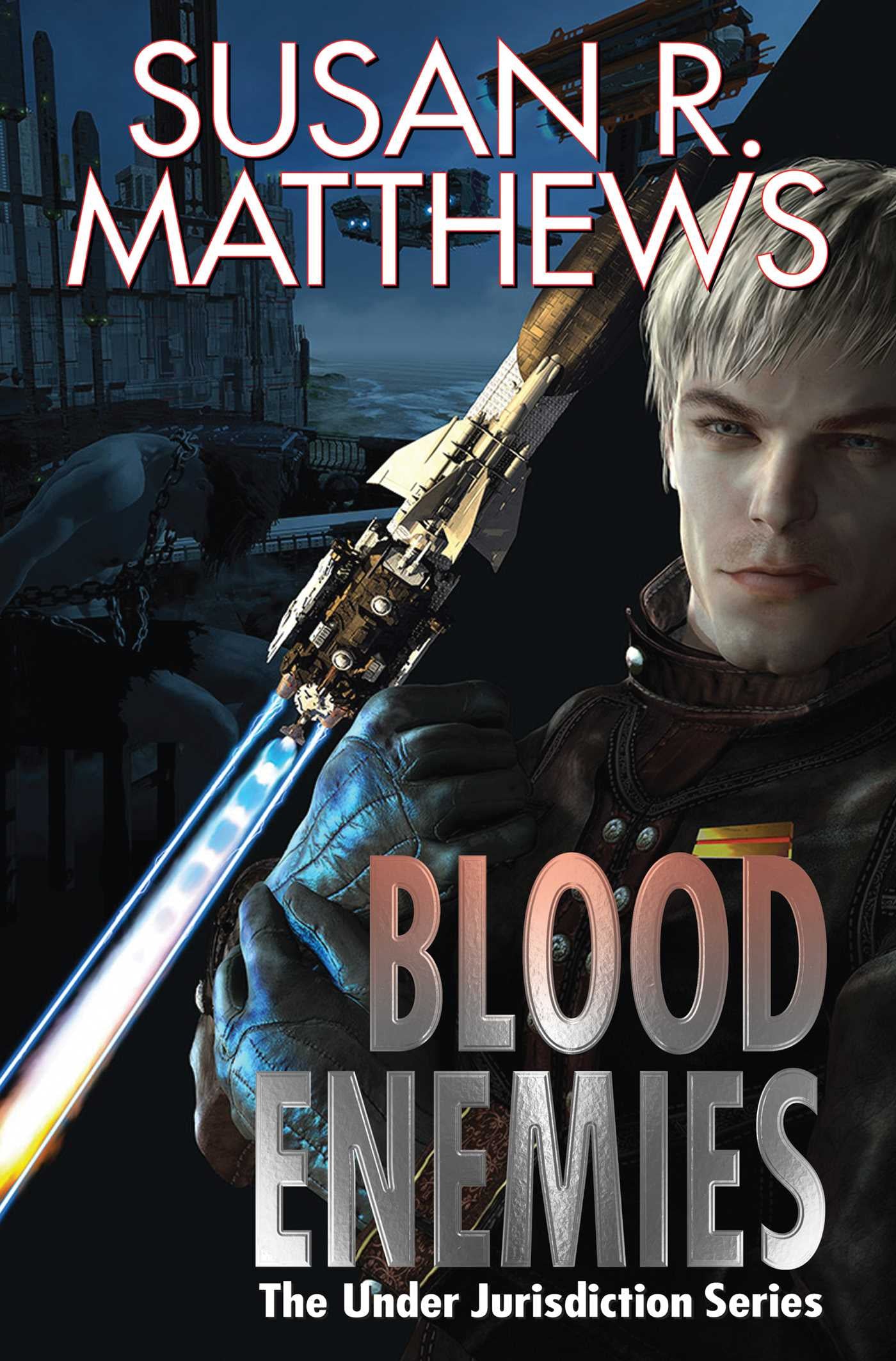 Blood Enemies; The Under Jurisdiction Series [Matthews, Susan R.]