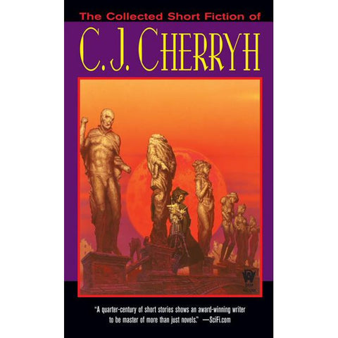 The Collected Short Fiction of C.J. Cherryh [Cherryh, C. J.]