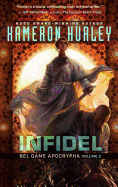 Infidel ( Bel Dame Apocrypha, 2 ) [Hurley, Kameron]