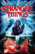 Stranger Things: The Other Side (Graphic Novel Volume 1) [Houser, Judy]