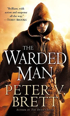 The Warded Man (Demon Cycle, 1) [Brett, Peter V.]