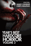 Year's Best Hardcore Horror Vol. 3 (Paperback) [Chandler, Randy; ed.]
