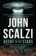 Agent to the Stars [Scalzi, John]