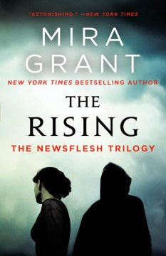 The Rising: The Newsflesh Trilogy (Paperback) [Grant, Mira]