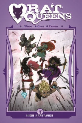 Rat Queens Vol. 4: High Fantasies [Wiebe, Kurtis J.]