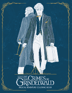 Fantastic Beasts: The Crimes of Grindelwald: Magical Adventure Coloring Book []