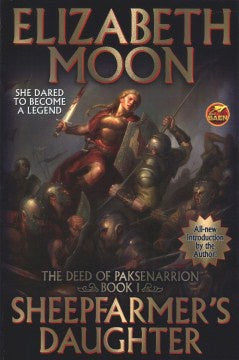 Sheepfarmer's Daughter (The Deed of Paksenarrion, 1) [Moon, Elizabeth]
