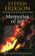 Memories of Ice (Malazan, 3) [Erikson, Steven]