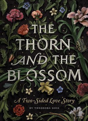 The Thorn and the Blossom: A Two-Sided Love Story [Goss, Theodora]