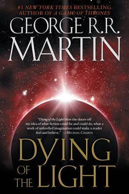 Dying of the Light [Martin, George R. R.]