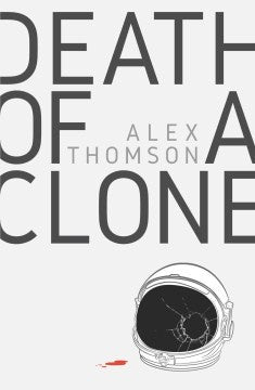 Death of a Clone (Paperback) [Thomson, Alex]