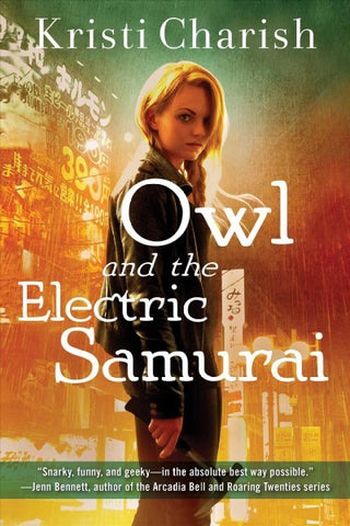 Owl and the Electric Samurai (Owl, 3) [Charish, Kristi]
