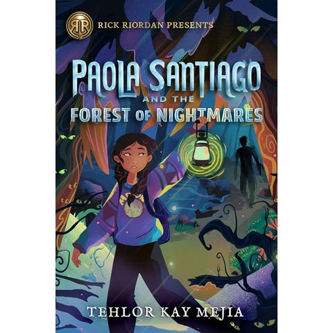 Paola Santiago and the Forest of Nightmares (Paola Santiago, 2) [Mejia, Tehlor]
