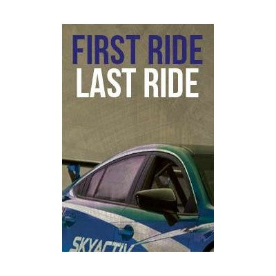 First Ride/Last Ride