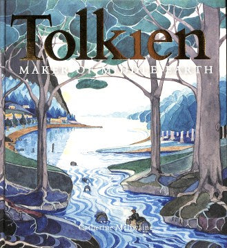 Tolkien: Maker of Middle Earth [McIlwaine, Catherine]