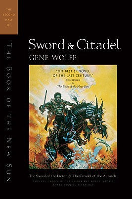 Book of the New Sun omnibus #2- Sword & Citadel [Wolfe, Gene]