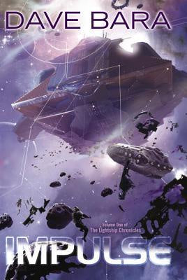 Impulse (The Lightship Chronicles, 1) [Bara, Dave]