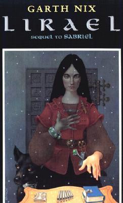 Lirael: Daughter of the Clayr (Old Kingdom, 2) [Nix, Garth]