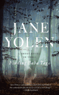 Finding Baba Yaga: A Short Novel in Verse [Yolen, Jane]