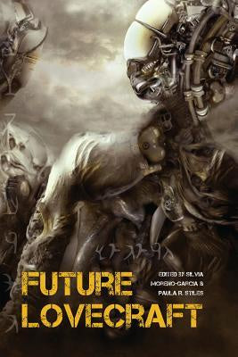 Future Lovecraft [Moreno-Garcia, Silvia]