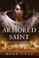 The Armored Saint (Sacred Throne, 1) [Cole, Myke]
