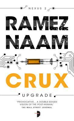 Crux [Naam, Ramez]