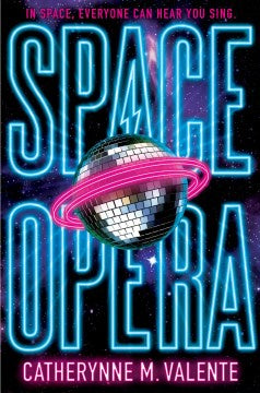 Space Opera (hardcover) [Valente, Catherynne M.]