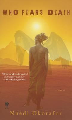 Who Fears Death [Okorafor, Nnedi]