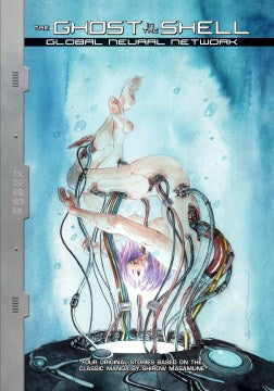 Sale: The Ghost in the Shell - Global Neural Network (Ghost in the Shell, 6) [Gladstone, Max]