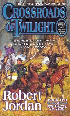 Crossroads of Twilight(Wheel of Time #10) [Jordan, Robert]
