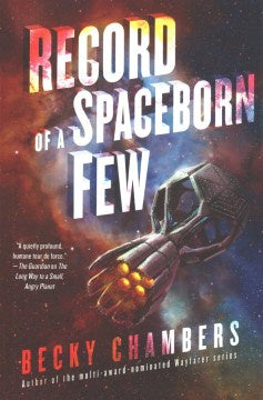 Record of a Spaceborn Few (Wayfarers, 3) [Chambers, Becky]