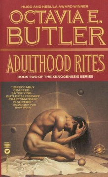 Adulthood Rites: Xenogenesis Book Two [Butler, Octavia E.]