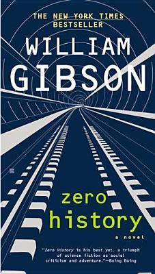 Zero History ( Blue Ant #3 ) [Gibson, William]