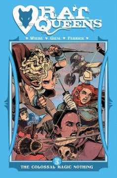 Rat Queens Vol. 5 The Colossal Magic Nothing [Wiebe, Kurtis J.]