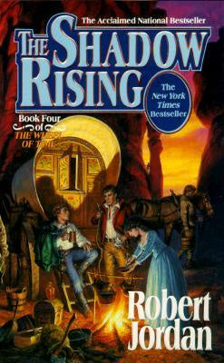 The Shadow Rising (Wheel of Time, 4) [Jordan, Robert]