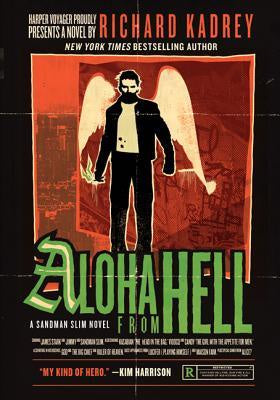 Aloha from Hell; A Sandman Slim Novel [Kadrey, Richard]