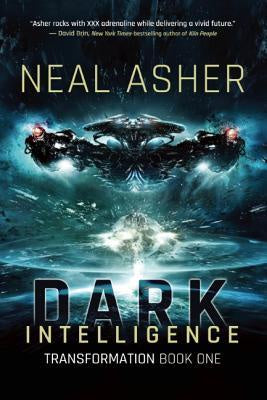 Dark Intelligence (Transformation Series, 1) [Asher, Neal]