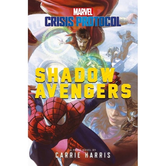 Shadow Avengers: A Marvel Crisis Protocol Novel [Harris, Carrie]
