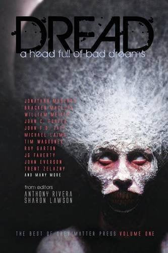 Dread; A Head Full of Bad Dreams [Rivera, Anthony; Lawson, Sharon]