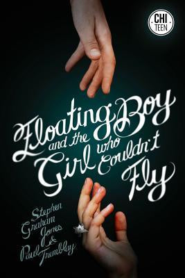 Floating Boy and the Girl Who Couldn't Fly [Jones, P. T.]