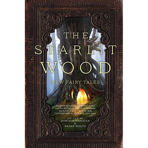 The Starlit Wood: New Fairy Tales [Parisien, Dominik]