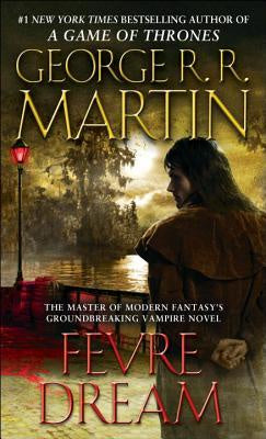 Fevre Dream [Martin, George R. R.]