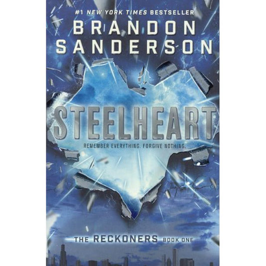 Steelheart (Reckoners, 1) [Sanderson, Brandon]