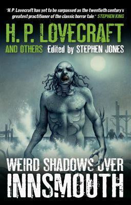 Weird Shadows over Innsmouth [Lovecraft, H. P.]
