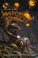 Witchy Kingdom [Butler, D.J.]