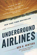 Underground Airlines [Winters, Ben]