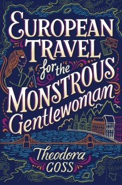 European Travel for the Monstrous Gentlewoman (Athena Club, 2 Paperback) [Goss, Theodora]