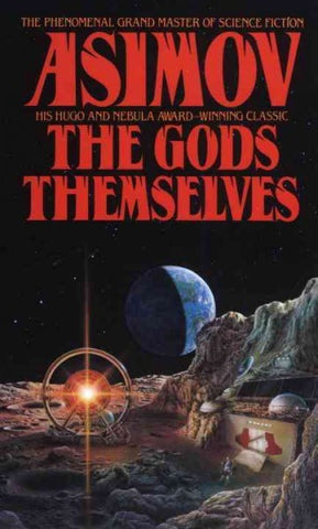 The Gods Themselves [Asimov, Isaac]