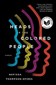 Heads of the Colored People (Paperback) [Thompson-Spires, Nafissa]