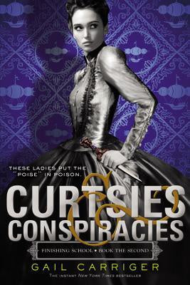 Curtsies & Conspiracies [Carriger, Gail]